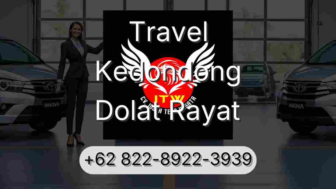 Travel Kedondong Dolat Rayat