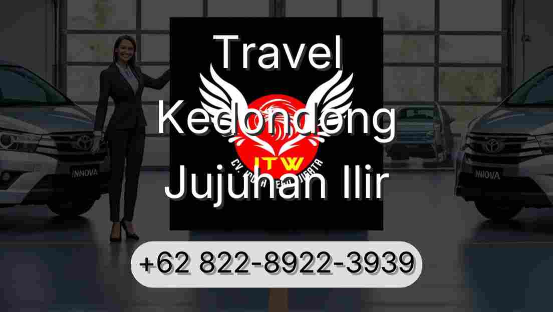 Travel Kedondong Jujuhan Ilir