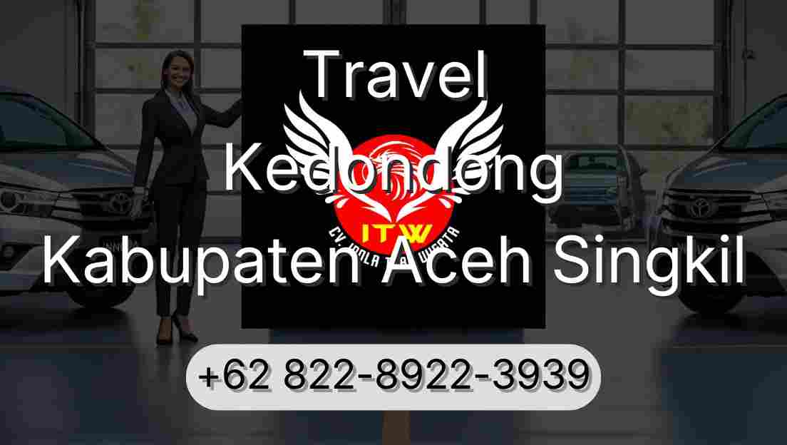 Travel Kedondong Kabupaten Aceh Singkil