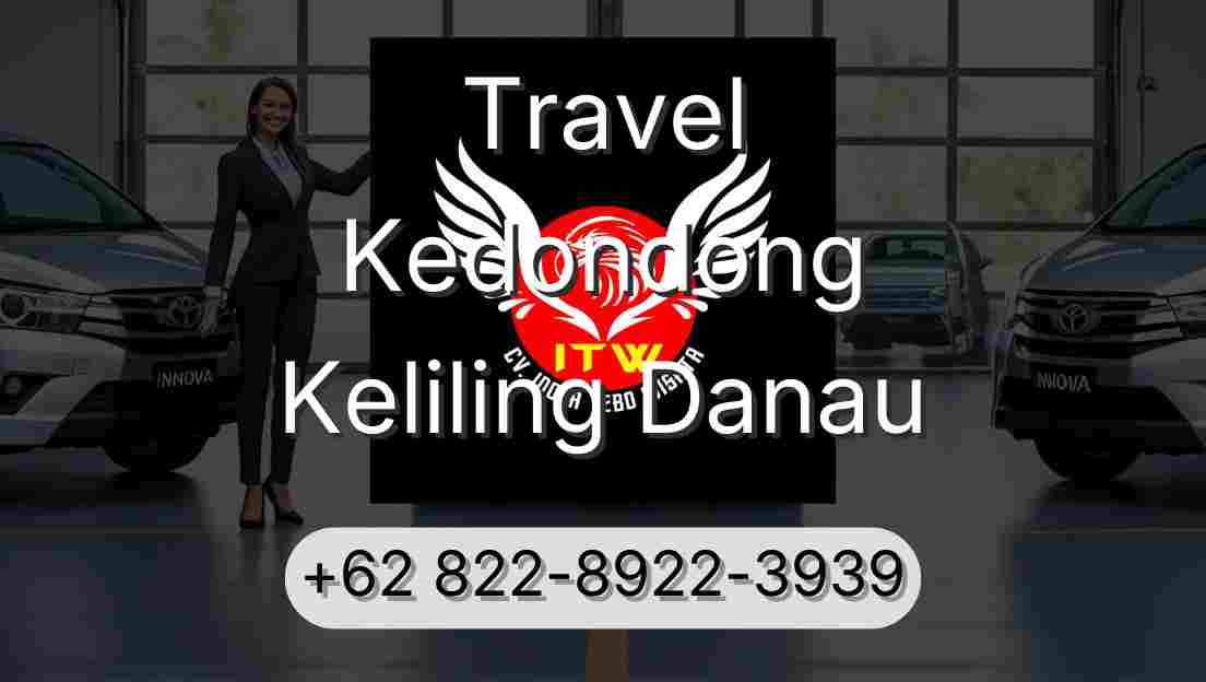 Travel Kedondong Keliling Danau