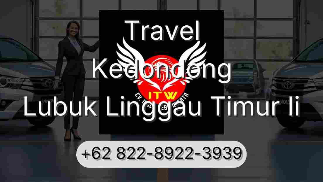 Travel Kedondong Lubuk Linggau Timur Ii