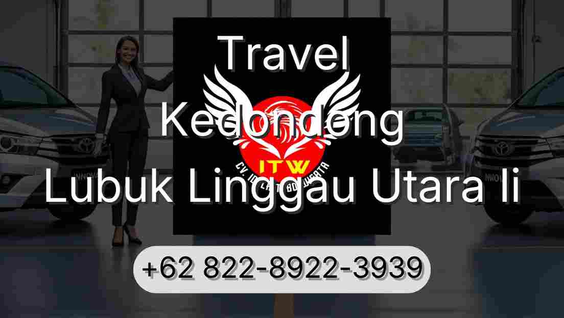 Travel Kedondong Lubuk Linggau Utara Ii