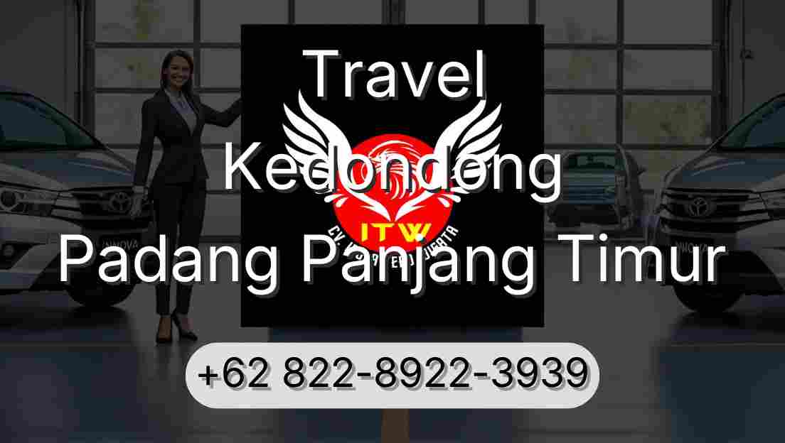 Travel Kedondong Padang Panjang Timur