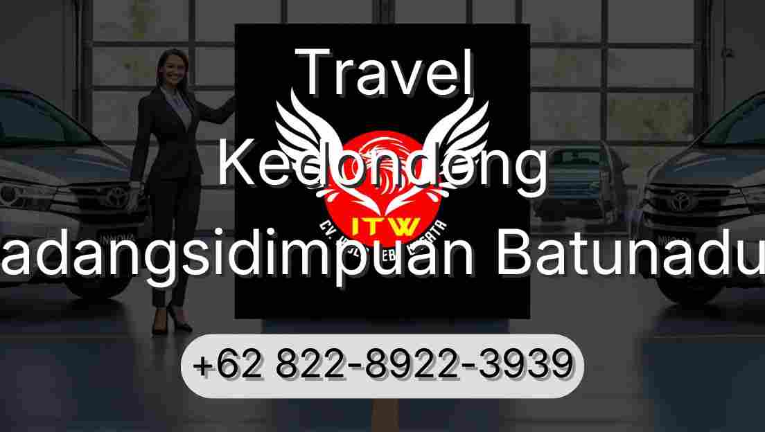 Travel Kedondong Padangsidimpuan Batunadua