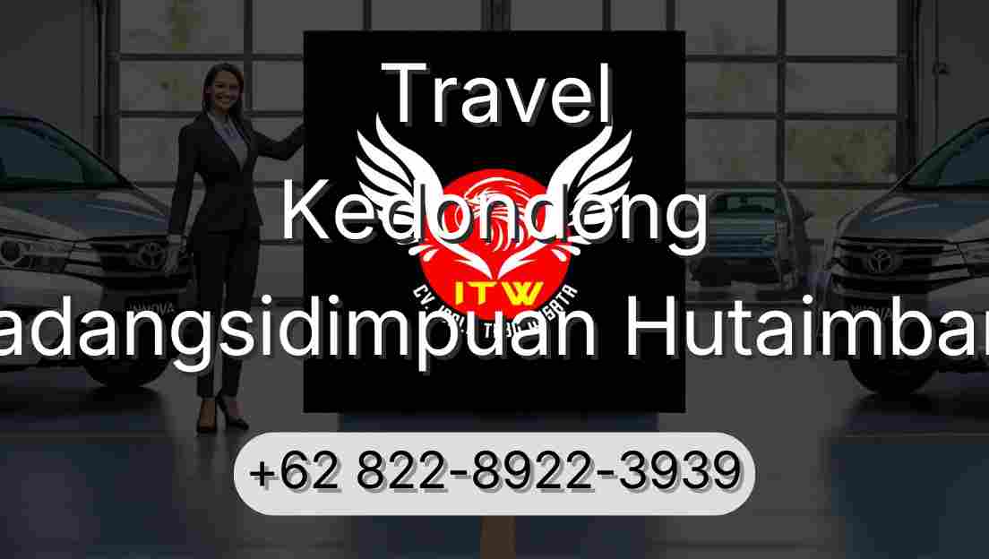 Travel Kedondong Padangsidimpuan Hutaimbaru