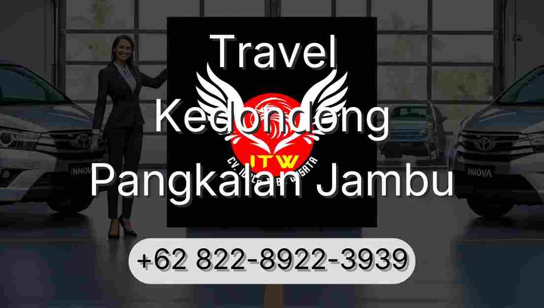 Travel Kedondong Pangkalan Jambu