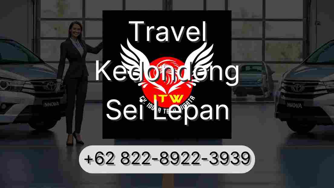Travel Kedondong Sei Lepan