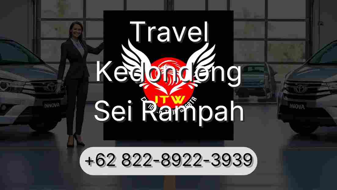 Travel Kedondong Sei Rampah