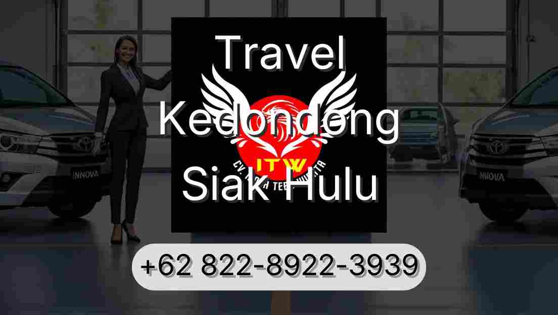 Travel Kedondong Siak Hulu