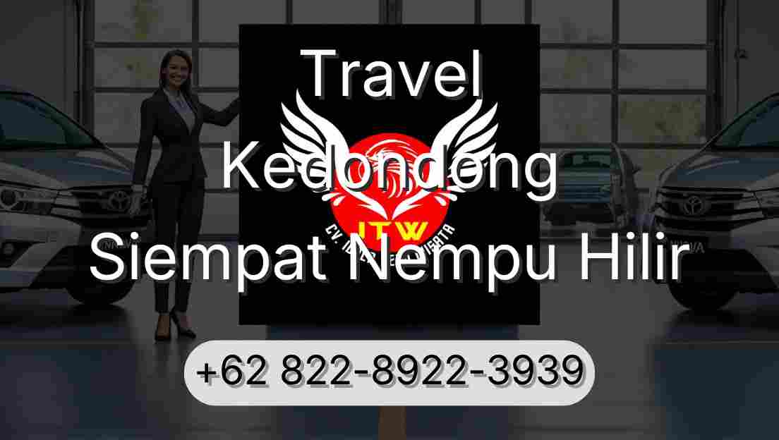 Travel Kedondong Siempat Nempu Hilir
