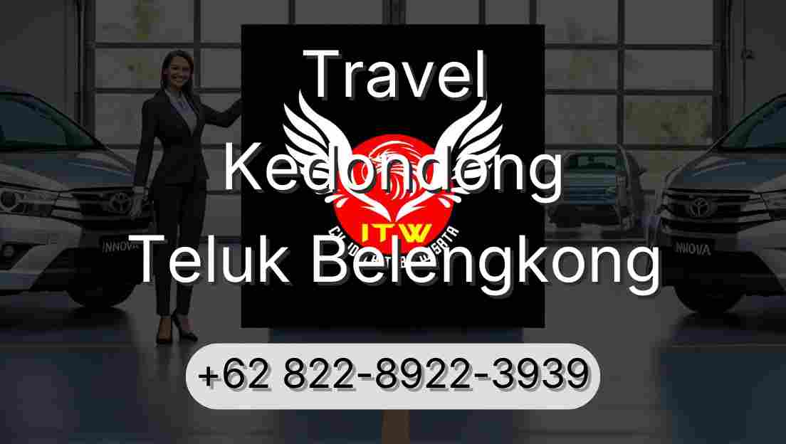 Travel Kedondong Teluk Belengkong