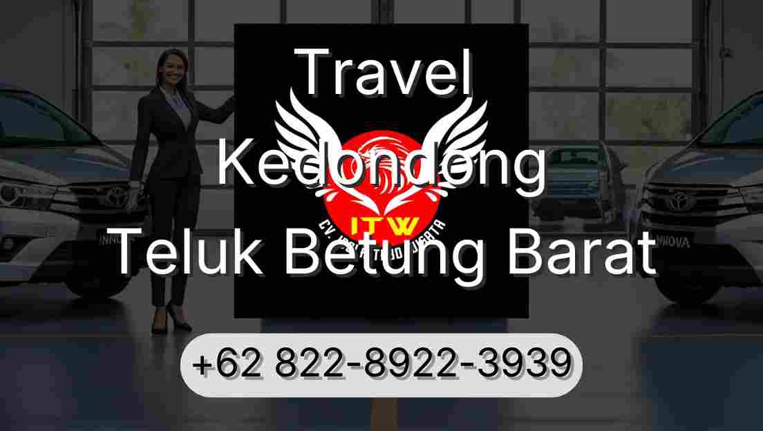 Travel Kedondong Teluk Betung Barat