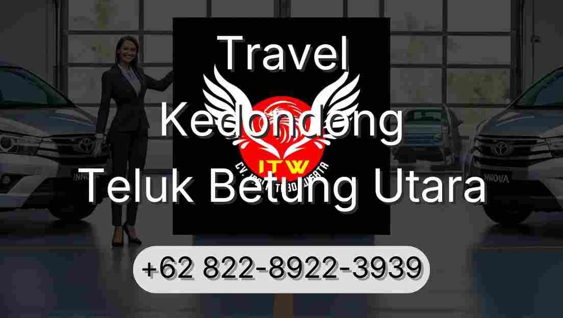 Travel Kedondong Teluk Betung Utara
