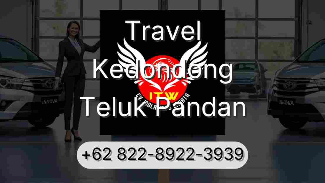 Travel Kedondong Teluk Pandan