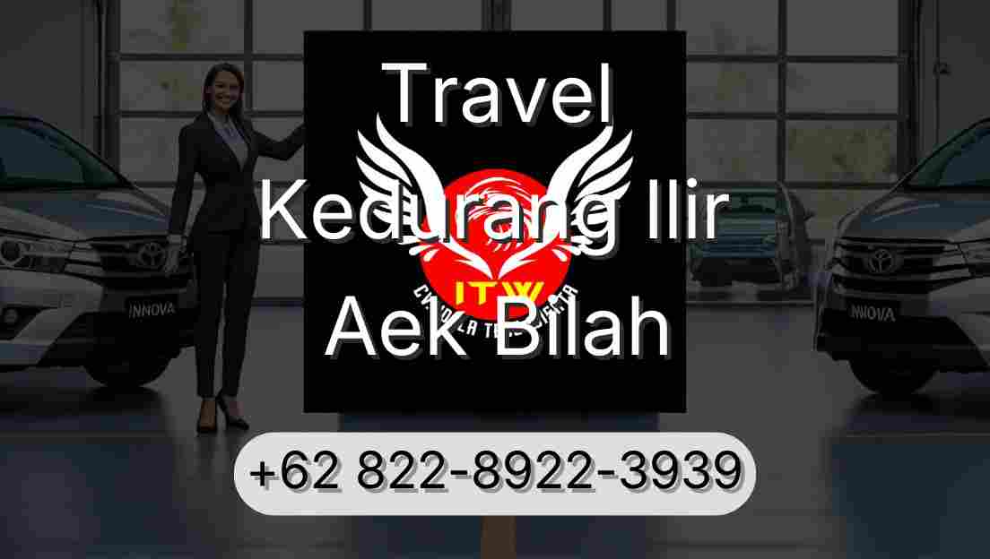Travel Kedurang Ilir Aek Bilah