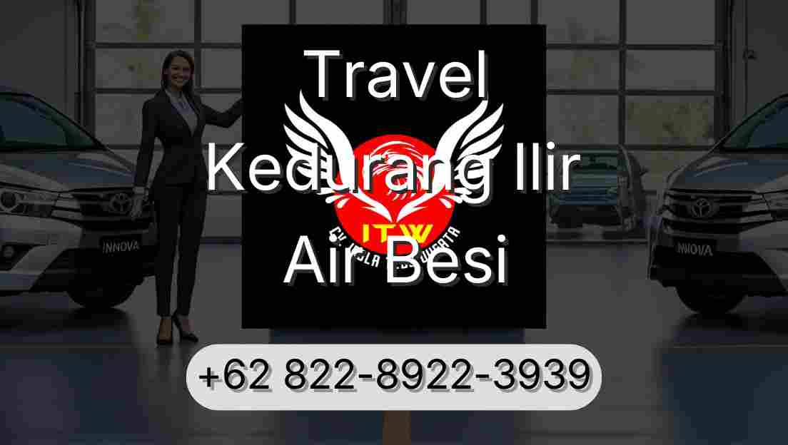 Travel Kedurang Ilir Air Besi