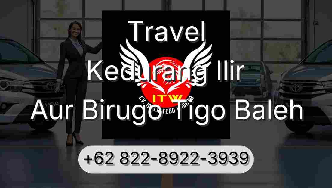 Travel Kedurang Ilir Aur Birugo Tigo Baleh