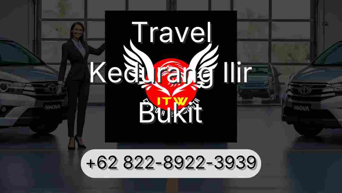 Travel Kedurang Ilir Bukit
