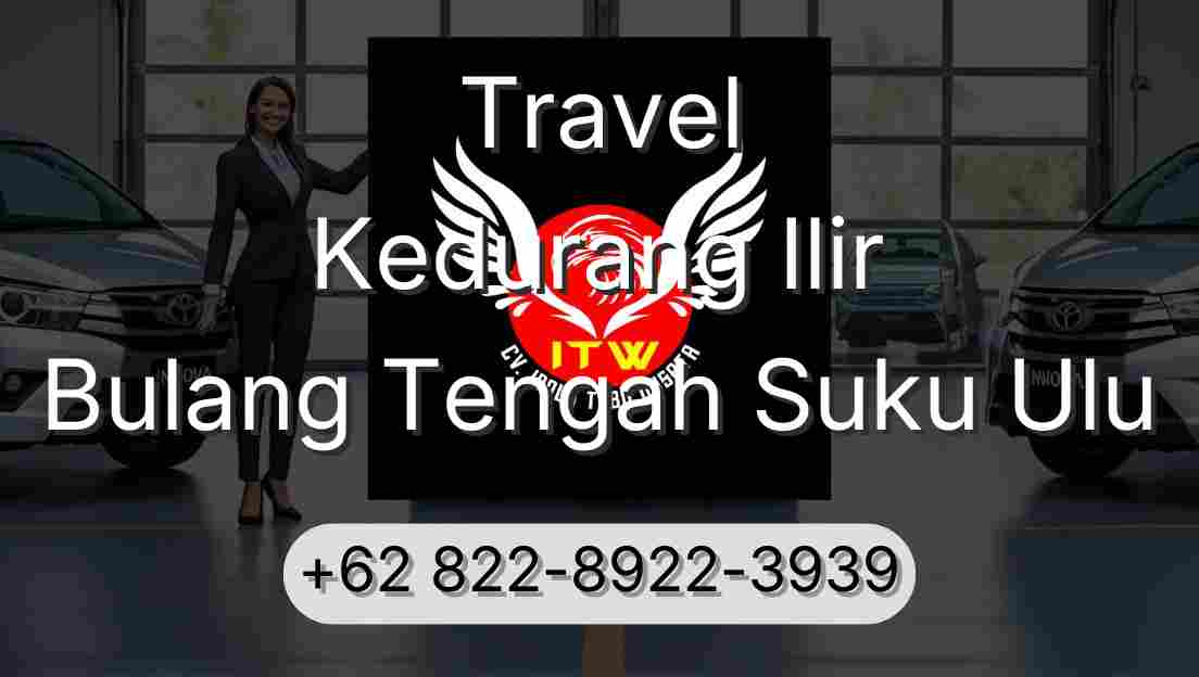 Travel Kedurang Ilir Bulang Tengah Suku Ulu