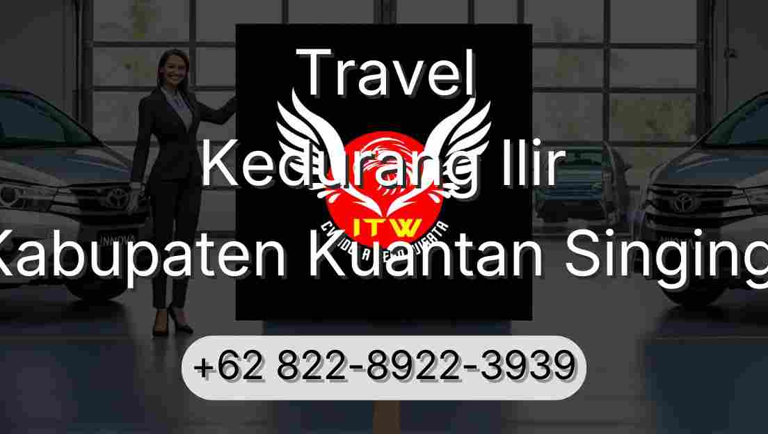 Travel Kedurang Ilir Kabupaten Kuantan Singingi