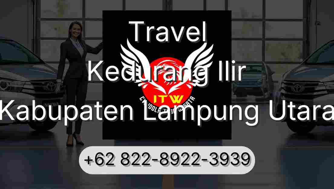 Travel Kedurang Ilir Kabupaten Lampung Utara