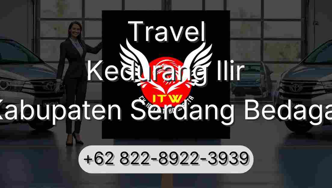 Travel Kedurang Ilir Kabupaten Serdang Bedagai