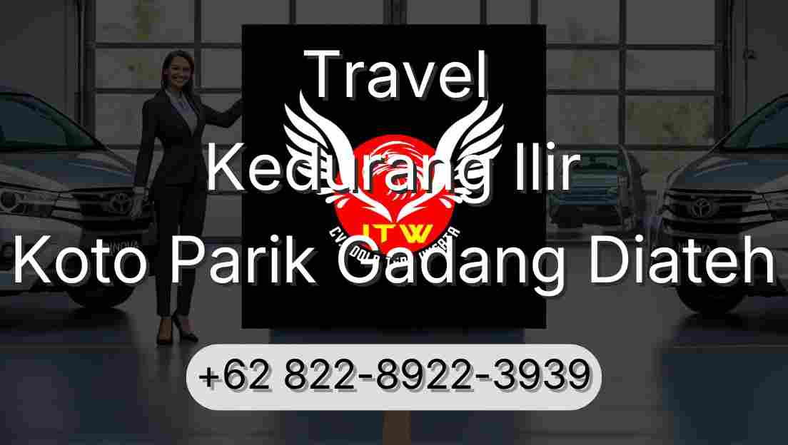 Travel Kedurang Ilir Koto Parik Gadang Diateh