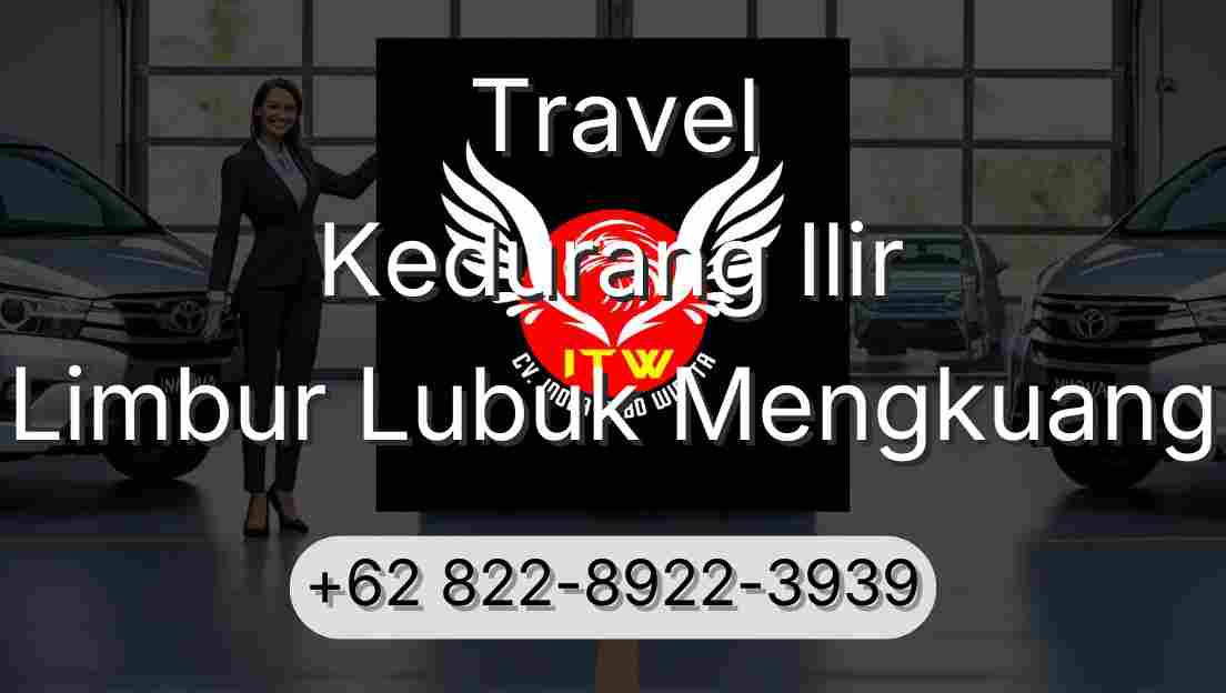 Travel Kedurang Ilir Limbur Lubuk Mengkuang