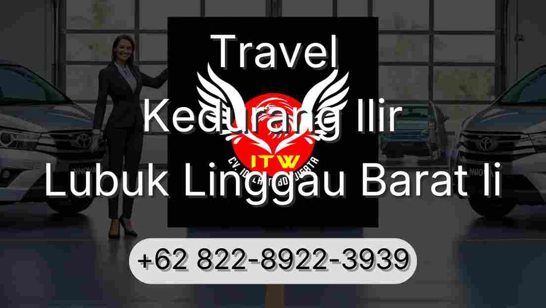 Travel Kedurang Ilir Lubuk Linggau Barat Ii