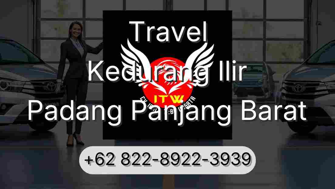 Travel Kedurang Ilir Padang Panjang Barat