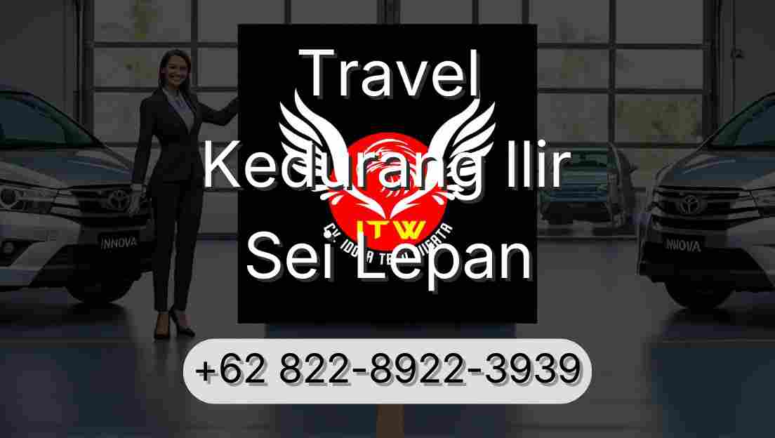 Travel Kedurang Ilir Sei Lepan