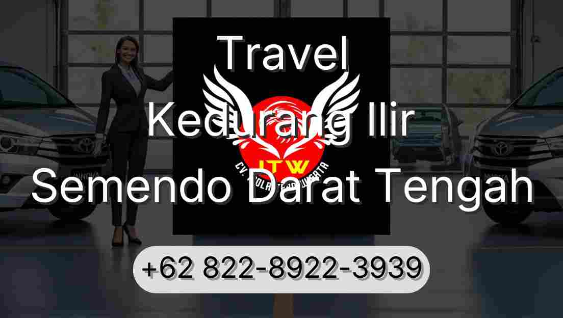 Travel Kedurang Ilir Semendo Darat Tengah