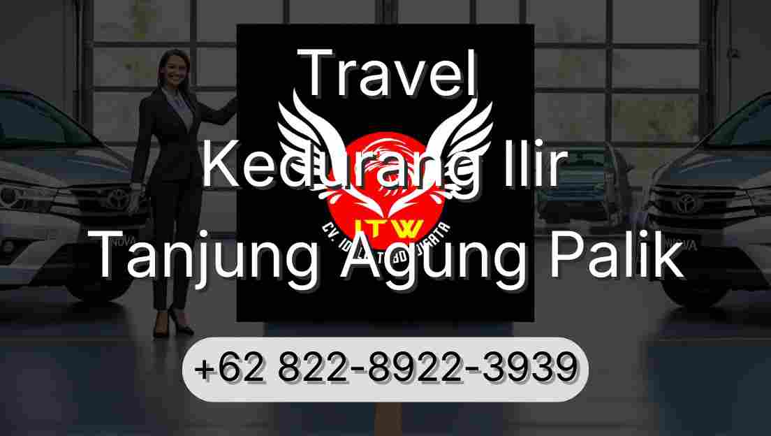 Travel Kedurang Ilir Tanjung Agung Palik