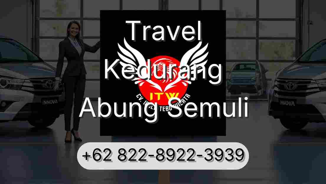 Travel Kedurang Abung Semuli