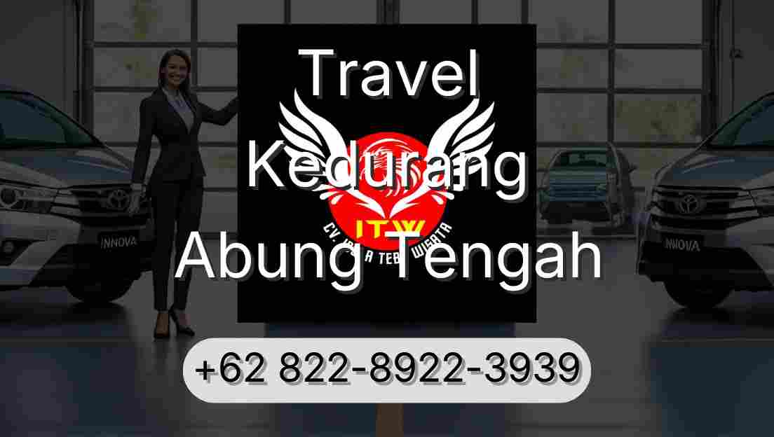 Travel Kedurang Abung Tengah