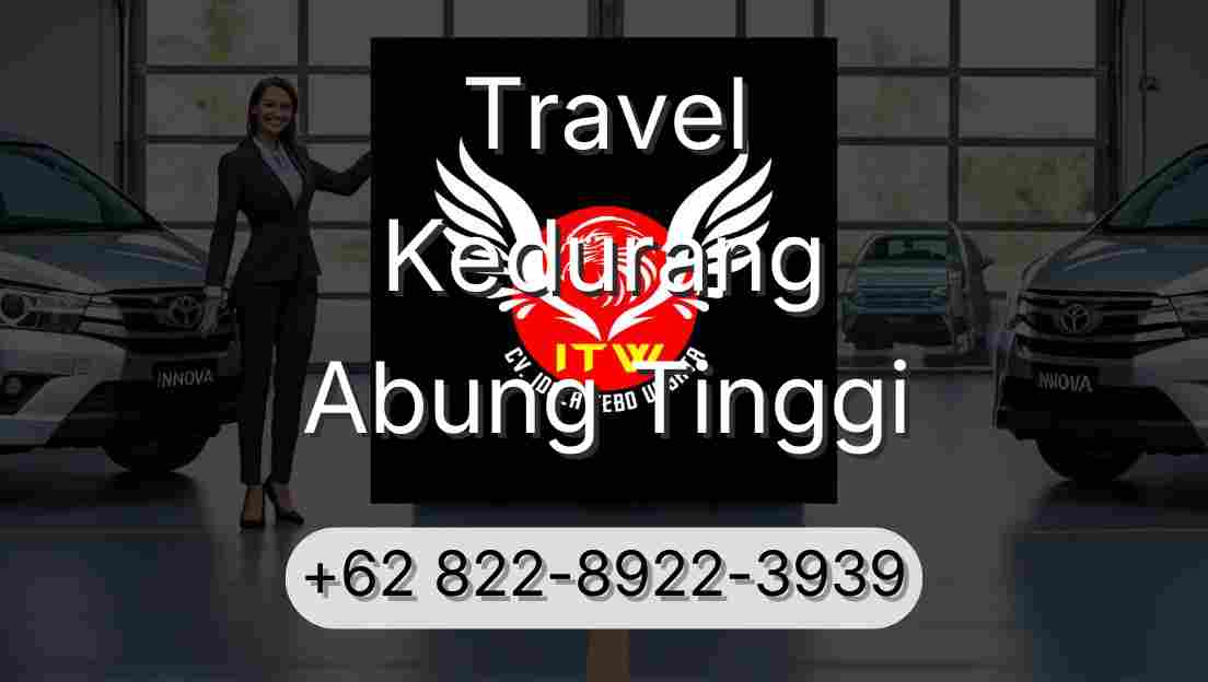 Travel Kedurang Abung Tinggi