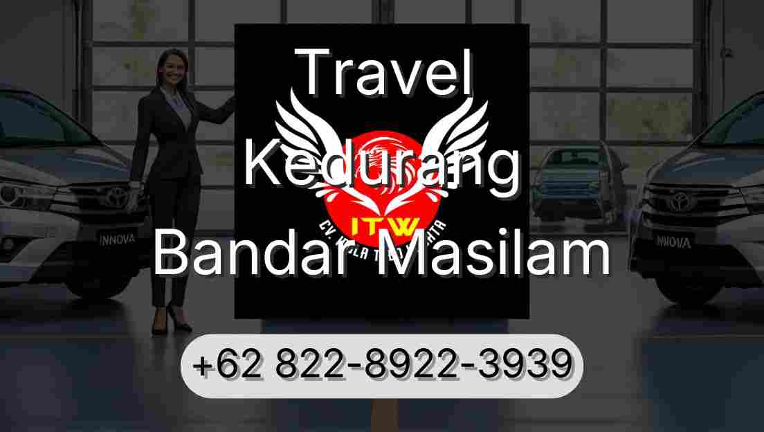 Travel Kedurang Bandar Masilam