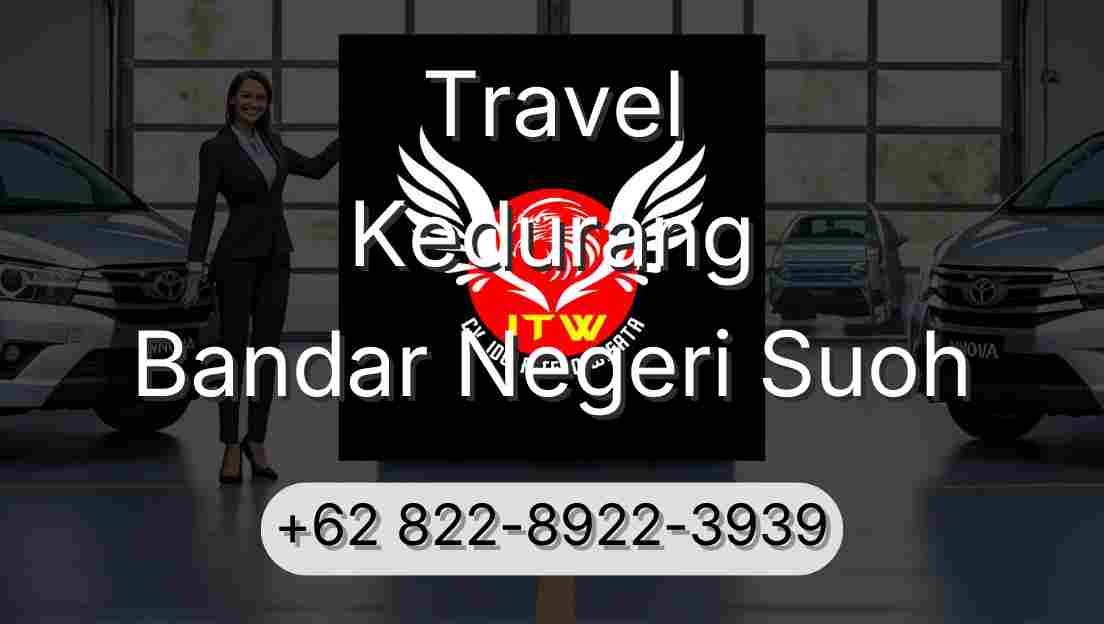 Travel Kedurang Bandar Negeri Suoh