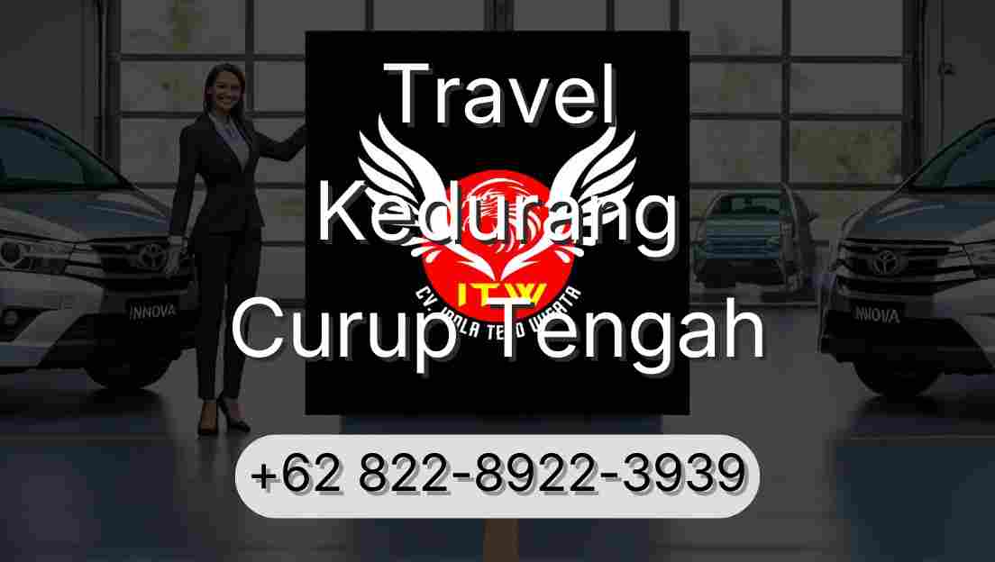 Travel Kedurang Curup Tengah