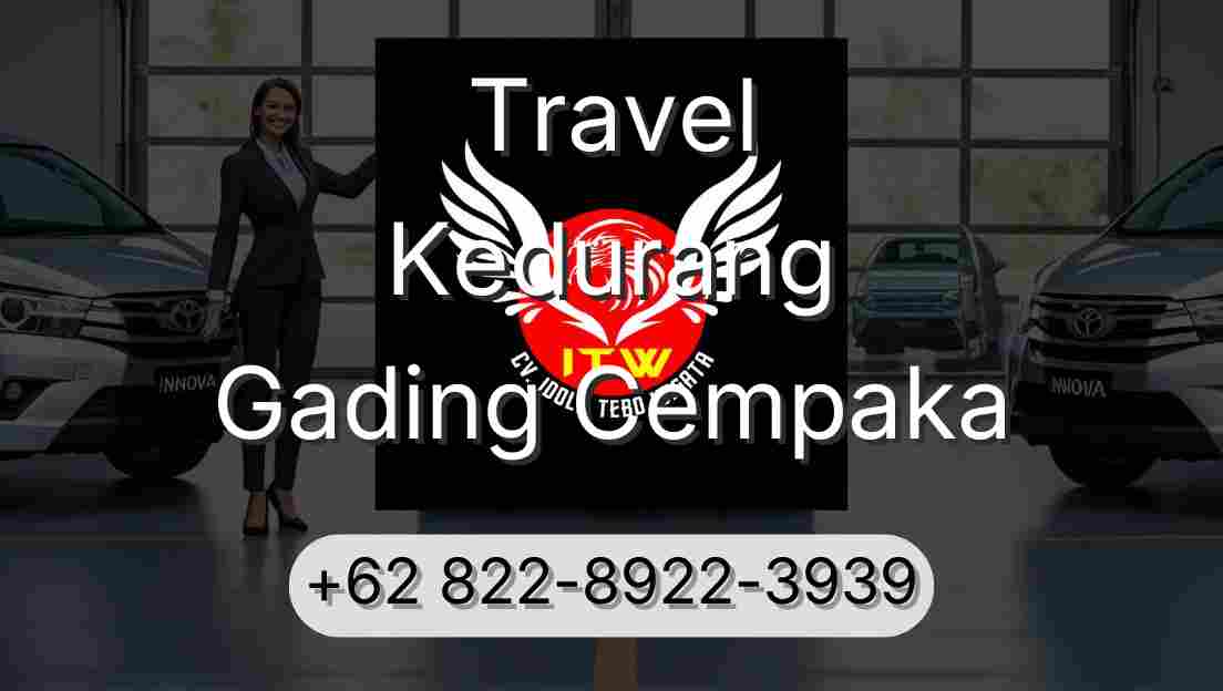 Travel Kedurang Gading Cempaka