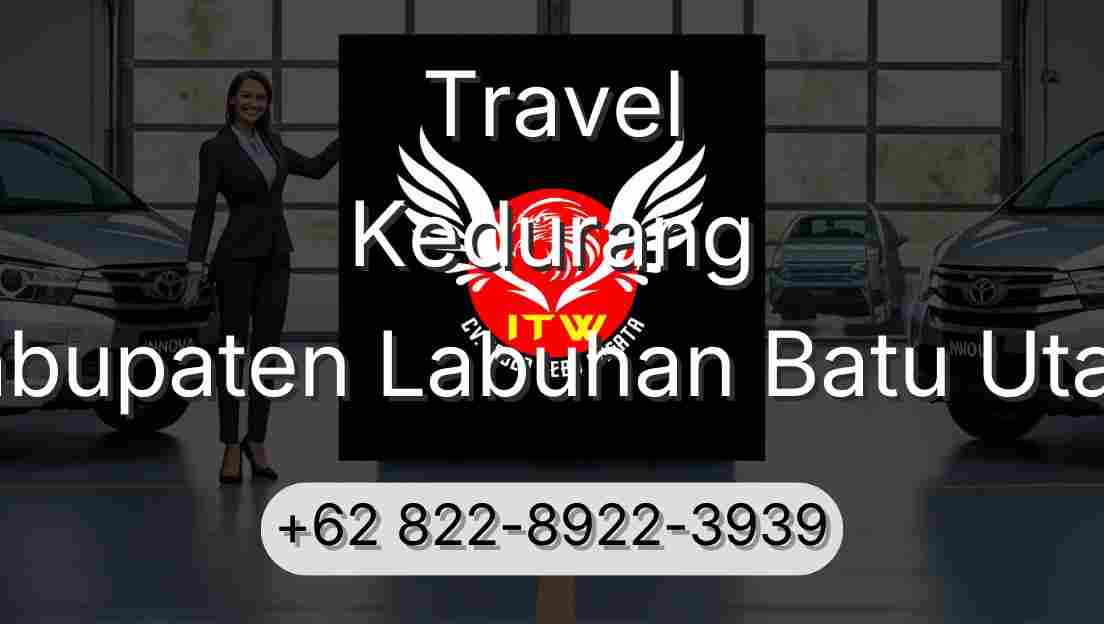 Travel Kedurang Kabupaten Labuhan Batu Utara