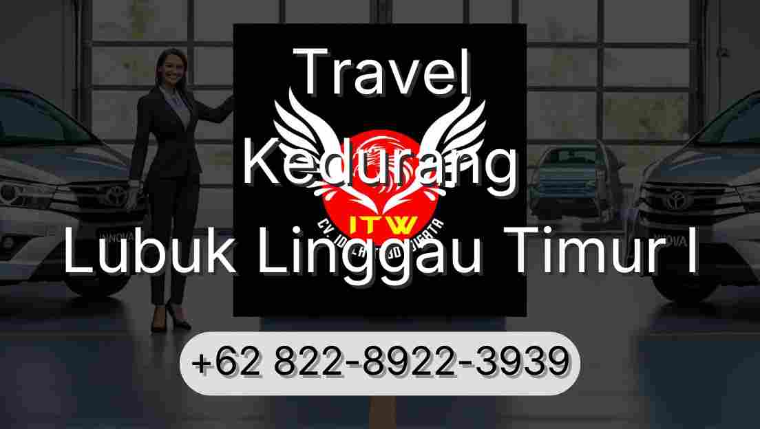 Travel Kedurang Lubuk Linggau Timur I