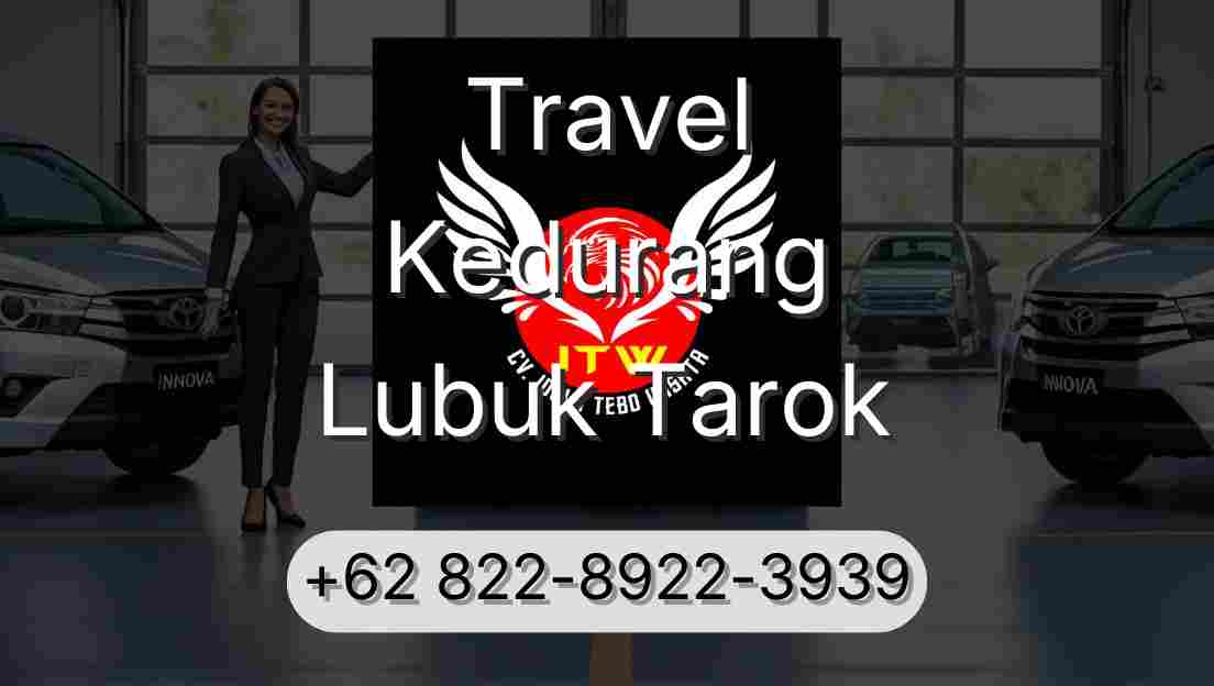 Travel Kedurang Lubuk Tarok