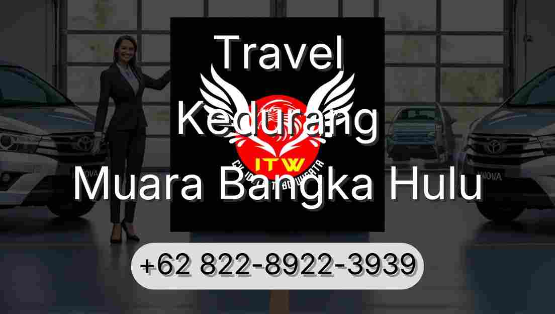 Travel Kedurang Muara Bangka Hulu