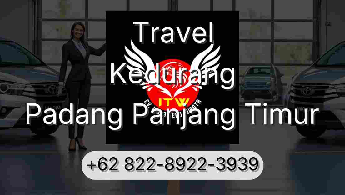 Travel Kedurang Padang Panjang Timur