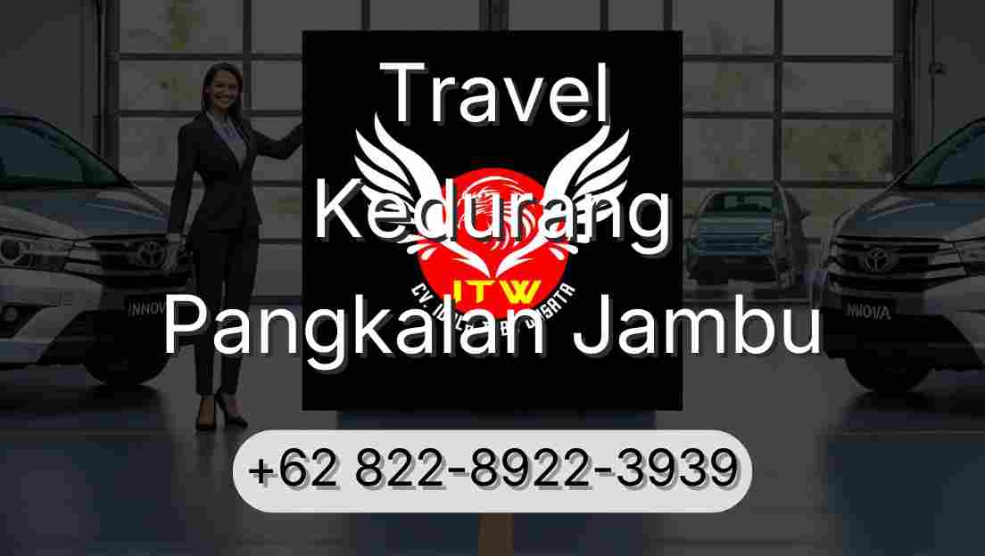 Travel Kedurang Pangkalan Jambu