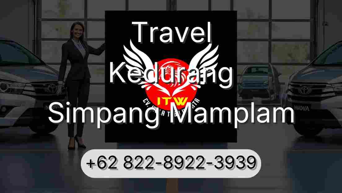 Travel Kedurang Simpang Mamplam