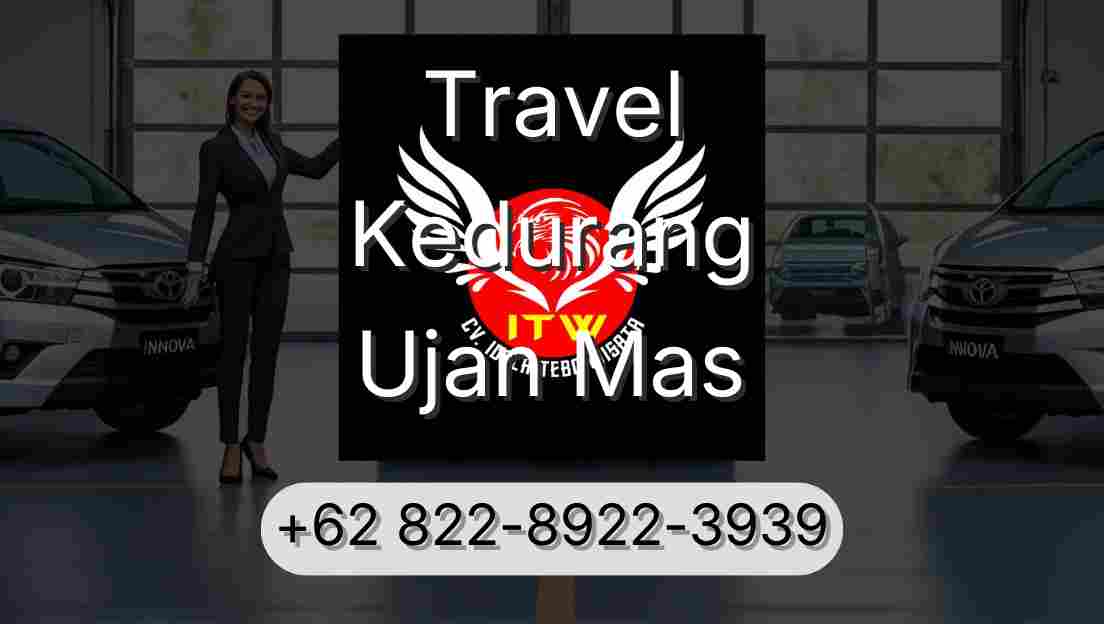 Travel Kedurang Ujan Mas