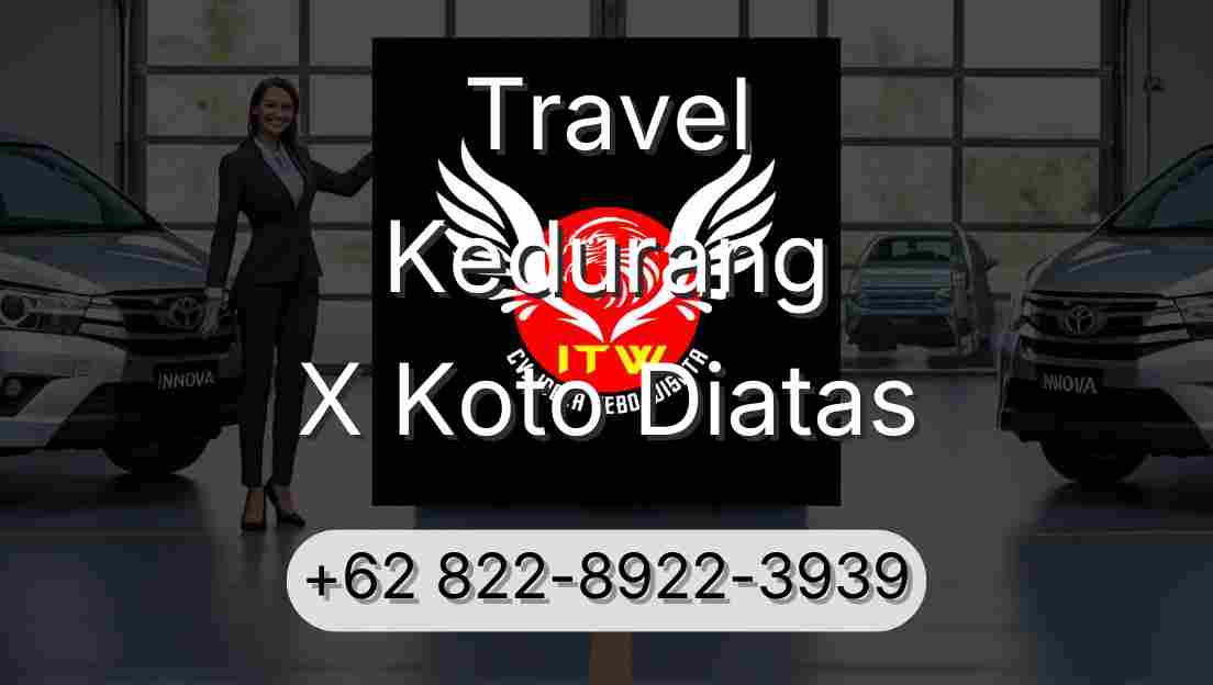 Travel Kedurang X Koto Diatas