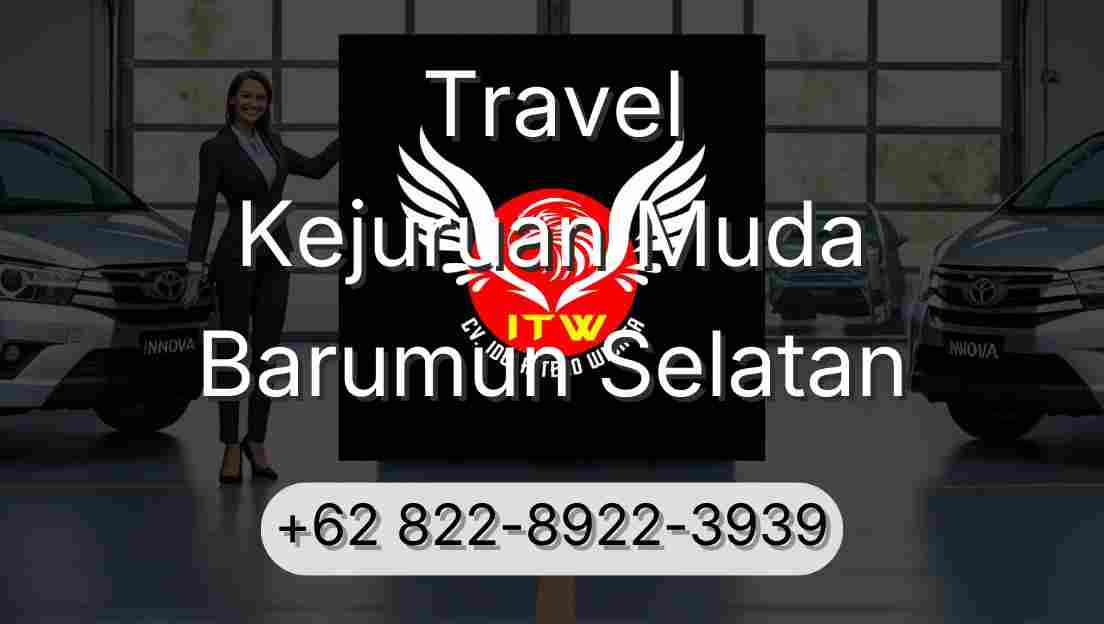 Travel Kejuruan Muda Barumun Selatan